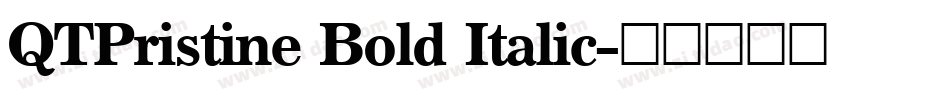 QTPristine Bold Italic字体转换